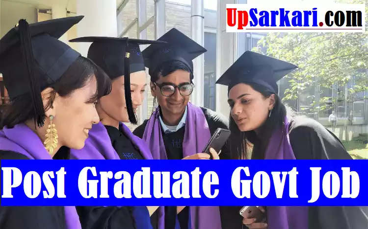 Post Graduate Govt Jobs Post Graduate Jobs